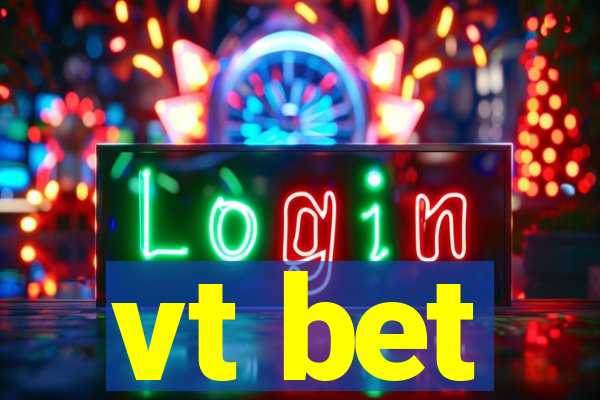 vt bet